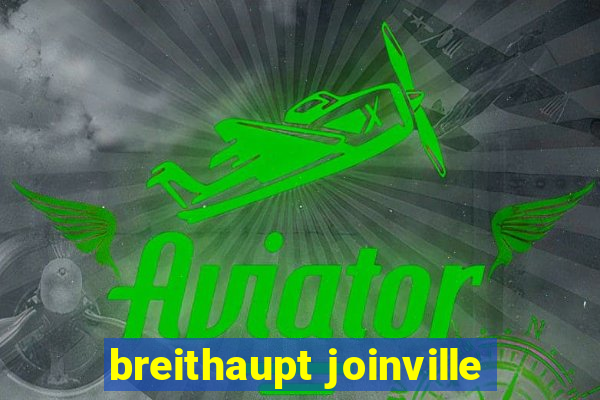 breithaupt joinville